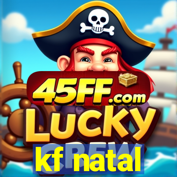 kf natal